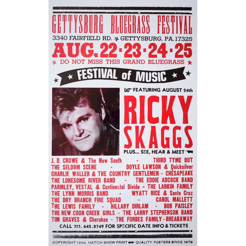 Gettysburg Bluegrass Festival. Aug. 22 - 23 - 24 - 25. ... Featuring August 24th Ricky Skaggs.
