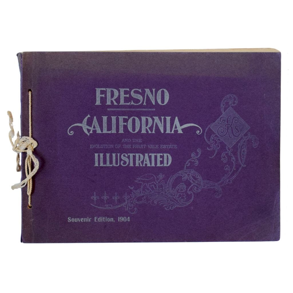 Fresno County California and the Evolution of the Fruit Vale Estate