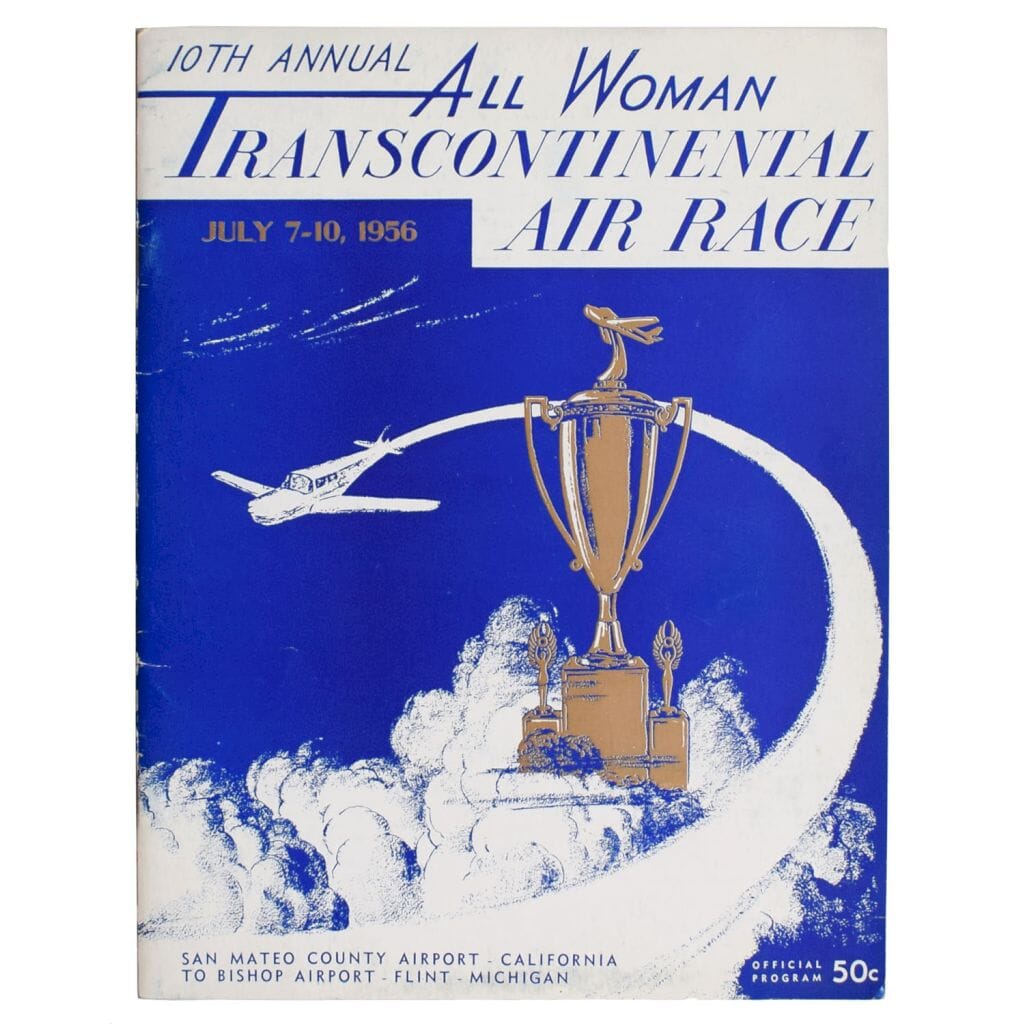 10th Annual All Woman Transcontinental Air Race. July 7 - 10, 1956. [Cover title].