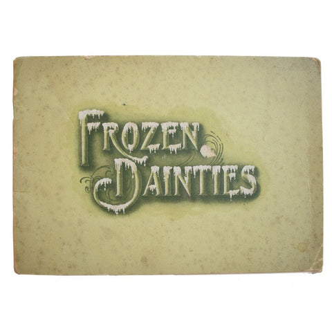 Frozen Dainties. Their Manufacture by the National Ice Cream Company.