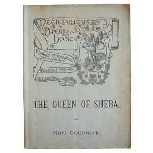 The Queen of Sheba. Metropolitan Opera House. Edmund C. Stanton, Director of the Opera. Season of 1885-86.