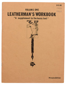 Leatherman's Workbook: A Supplement to the Basic Text. Volume 1.