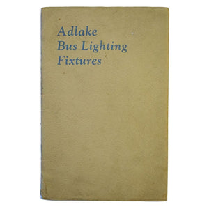 Adlake Lighting Fixtures for Motor Buses. Catalog M-51.
