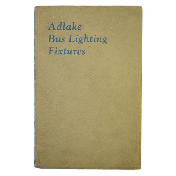 Adlake Lighting Fixtures for Motor Buses. Catalog M-51.